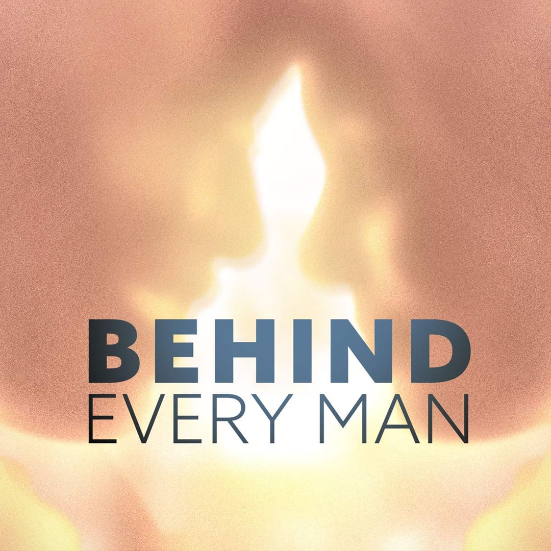 Behind-Every-Man-1